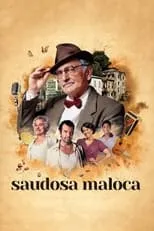 Película Saudosa Maloca