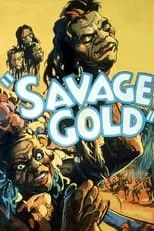 Película Savage Gold