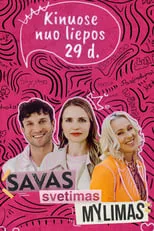 Poster de Savas, svetimas, mylimas