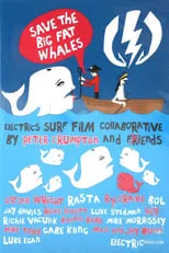 Película Save The Big Fat Whales