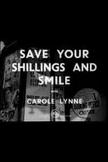 Tommy Trinder es  en Save Your Shillings and Smile