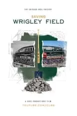 Película Saving Wrigley Field