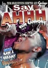 Lil Papi es  en Say Ahhh 1: Cum Cannons