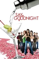 Shannon Lucio es Lily en Say Goodnight