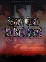 Película Sayaw: Gusto Mo Ba O Ayaw