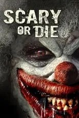 Póster de la película Scary or Die