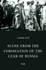 Película Scene from the Coronation of the Czar of Russia