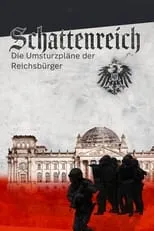 Película Schattenreich - Die Umsturzpläne der Reichsbürger