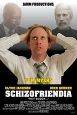 Tom Myers es James en Schizofriendia