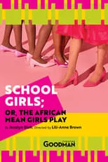 Ashley Crowe es Nana en School Girls; Or, the African Mean Girls Play