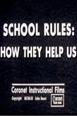 Película School Rules: How They Help Us