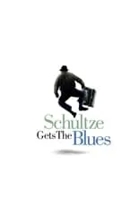 Poster de Schultze Gets the Blues