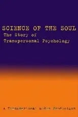 Charles T. Tart es Self en Science of the Soul: The Story of Transpersonal Psychology