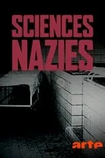 Poster de la película Sciences nazies : la race, le sol et le sang - Películas hoy en TV