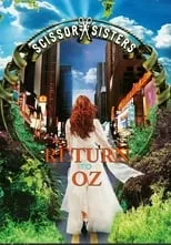 Jake Shears interpreta a Himself en Scissor Sisters: Return to Oz