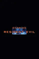 Película Scoring Resident Evil