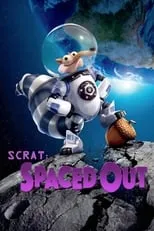 Chris Wedge es Scrat (voice) en Scrat en el espacio