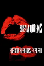 Póster de la película Scream Queens: Horror Heroines Exposed