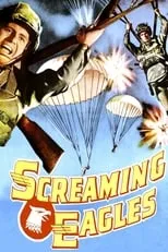 Película Screaming Eagles