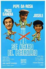 Póster de la película Se acabó el petróleo