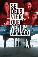 Película Se Deus Vier Que Venha Armado