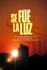 Película Se fue la luz