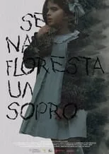 Película Se na floresta um sopro