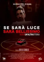 Póster de la película Se sarà luce sarà bellissimo - Moro: Un'altra storia