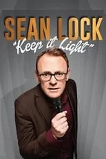 Sean Lock interpreta a Self en Sean Lock: Keep It Light