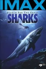 Rodney Fox es Himself (voice) en Search for the Great Sharks