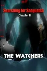 Jason Kenzie es Self en Searching for Sasquatch Chapter II  The Watchers