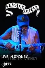 Seasick Steve es Musicien en Seasick Steve : Live in Sydney