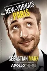 Película Sebastian Marx - Un New-Yorkais à Paris