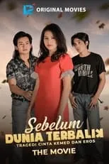 Poster de la película Sebelum Dunia Terbalik: Tragedi Cinta Kemed Dan Eros - Películas hoy en TV