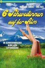 Michaela Larsen es Astrid en Sechs Schwedinnen auf der Alm