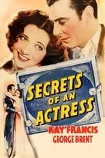 George Brent es Richard 'Dick' Orr en Secrets of an Actress