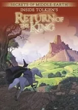 Película Secrets of Middle-Earth: Inside Tolkien's The Return of the King