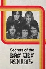 Película Secrets of the Bay City Rollers