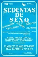 Película Sedentas de Sexo