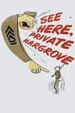 Portada de See Here, Private Hargrove