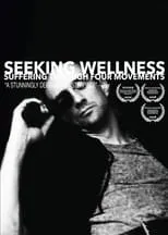 Película Seeking Wellness: Suffering Through Four Movements