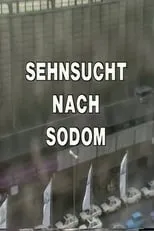 Hans Hirschmüller interpreta a Self en Sehnsucht nach Sodom