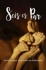 Película Seis es par