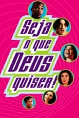 Película Seja O Que Deus Quiser!