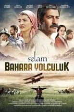 Poster de Selam: Bahara Yolculuk