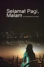 Película Selamat Pagi, Malam