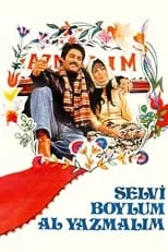 Película Selvi Boylum Al Yazmalım