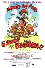 Película ¡Semos peligrosos! (Uséase Makinavaja 2)