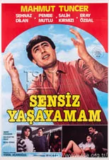 Película Sensiz Yaşayamam