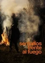 Película Sentados frente al fuego